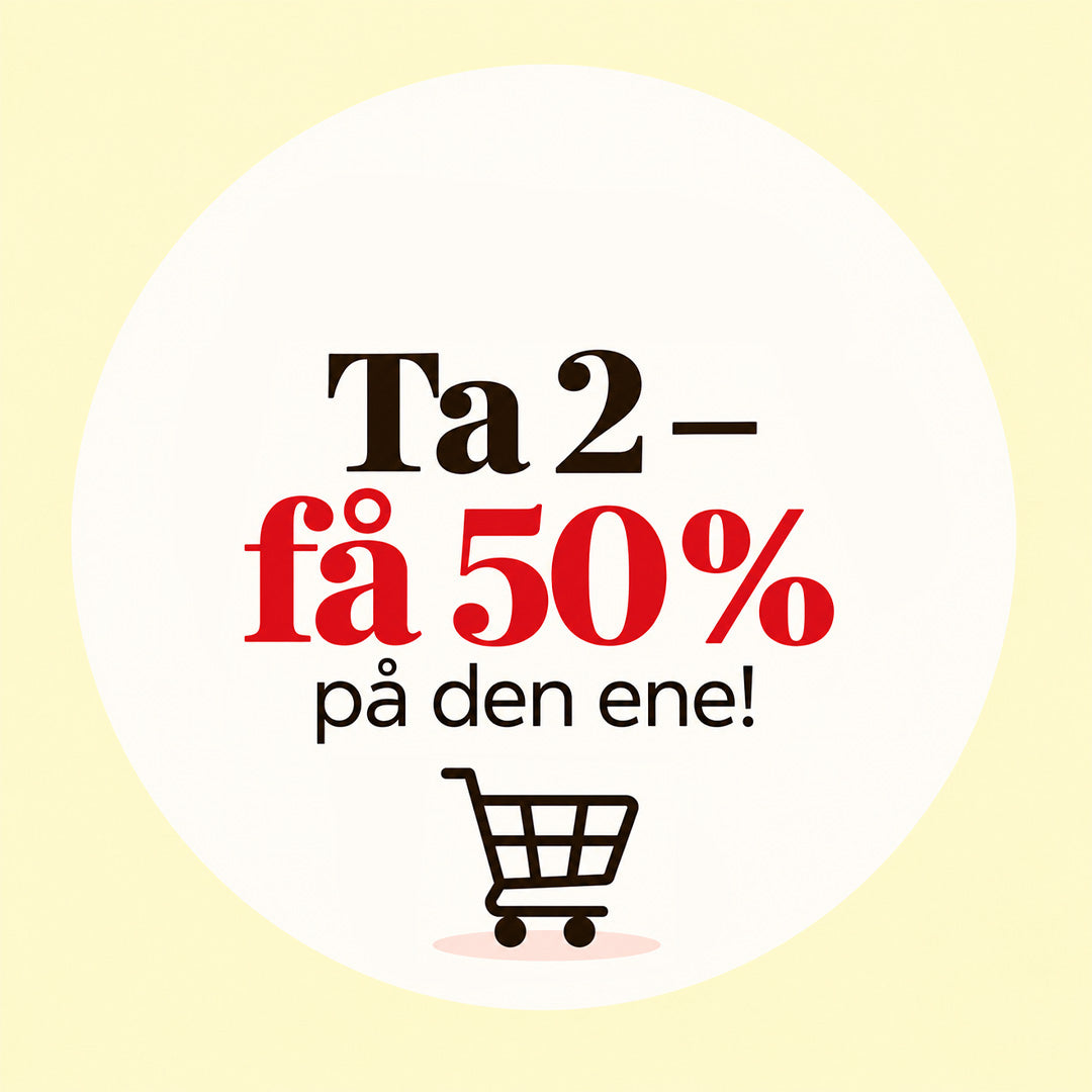 Kampanje - Kjøp 2, få -50% på den ene